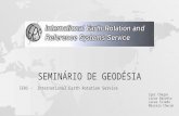 SEMINÁRIO DE GEODÉSIA IERS - International Earth Rotation Service Igor Chagas Lucas Barreto Lucas Toledo Marcelo Checon.