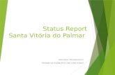 Status Report Santa Vitória do Palmar Henrique Theodorovicz Período de 01/06/2015 até 23/07/2015.