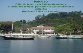 PARAÍSO O Rio de Janeiro e a Baía de Guanabara através dos tempos, por seus ilustres habitantes e visitantes (Dedicado à ilha de Paquetá)