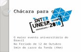 Chácara para o O maior evento universitário do Brasil No Feriado de 12 de Outubro 5min de carro da Tenda (4km)