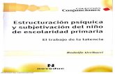 Urribarri, R. Estructuraciòn Psiquica y Subjetividad Del Niño
