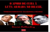Denise Rollemberg - O Apoio de Cuba à Luta Armada No Brasil - Treinamento Guerrilheiro
