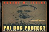 Pai Dos Pobres- O Brasil e a Era Vargas- Robert Levine