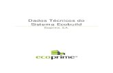Dados Técnicos Do Sistema Ecobuild - ECOPRIME, S.A