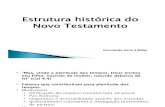 9 - Estrutura Histórica Do NT