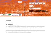 ESTATUTO DA CIDADE - GUIA PARA IMPLEMENTAÇÃO PELOS MUNICIPIOS E CIDADÃOS.pdf
