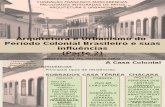 Arquitetura e Urbanismo Do Periodo Colonial Brasileiro e Suas Influencias_ Parte 2