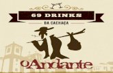 O Andante 69 Drinks Com a Cachaça