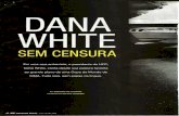 Dana White - Sem Censura