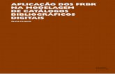 Aplicacao Dos FRBR Na Modelagem de Catalogos Bibliograficos Digitais