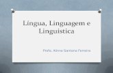 Língua, Linguagem e Linguística (3)