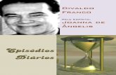 EPISÓDIOS DIÁRIOS Divaldo Franco