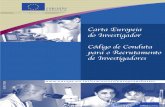 Comissão Europeia (2005) Carta Européia do Investigador (pesquisador) - Código de Conduta para o Recrutamento de Investigadores