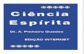 Ciência Espírita (Dr. A. Pinheiro Guedes)