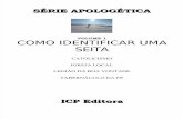6450214 Como Identificar Uma Seita Icp Serie Apologetic A Vol 1