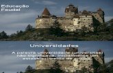Universidades e Educação feudal