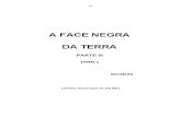 A FACE NEGRA DA TERRA - PARTE III