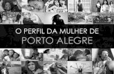O perfil da Mulher de Porto Alegre