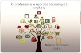 O professor e o uso das tecnologias digitais