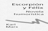 Escorpión y Félix Novela Humorística -  Karl Marx