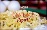 Apresentação da franquia GIANFRANCO Express