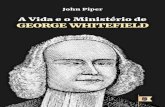 A Vida e o Ministério de George Whitefield, por John Piper