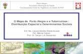 O Mapa de Porto Alegre e a Tuberculose : Distribuição Espacial e ...