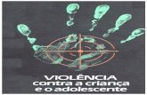 Violência contra a criança e o adolescente: proposta preliminar de ...