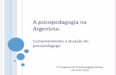 A psicopedagogia na Argentina Compreendendo a atuação do