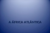 A áfrica atlântica