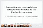 Regulações sobre o uso da força pelas polícias militares de São ...