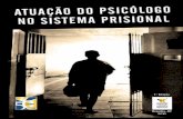 Atuação do psicólogo no sistema prisional / Conselho Federal