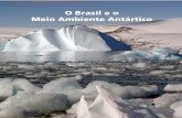 O Brasil e o Meio Ambiente Antártico