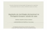 Aquisição da morfologia derivacional no q ç g Português Europeu ...