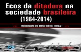 Ecos da ditadura na sociedade brasileira (1964-2014)