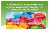 Assistência de enfermagem aos paciente portadores de doenças infecciosas aula quarta dia 06 de janeiro de 2016