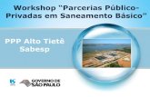PPP Alto Tietê Sabesp Workshop “Parcerias Público- Privadas em ...