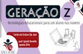 Geração Z: Tecno Edu (2016)