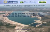 Ações do DNPM na gestão da segurança de barragens de ...