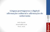 Apresentação “Língua portuguesa e digital: afirmação cultural e ...