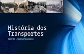 História dos Transportes Tempos Contemporâneos