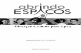 Abrindo espaços: educação e cultura para a paz; 2004