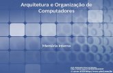 Memória Interna - Arquitetura e Organização de Computadores