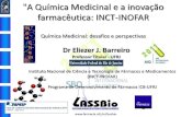 "A Química Medicinal e a inovação farmacêutica: INCT-INOFAR