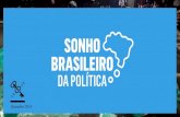 Sonho brasileiro da_politica (versão resumida 20 slides)