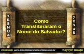 Como Transliteraram o Nome do Salvador?