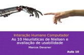 Interação Humano Computador (Aula 10) - As 10 Heurísticas de Nielsen e avaliação de usabilidade