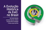 A evolução histórica da EaD no Brasil