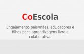 Apresentação da COESCOLA - Aprendizagem Livre e Colaborativa