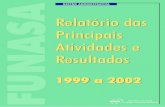 Relatório das Principais Atividades e Resultados 1999 a 2002